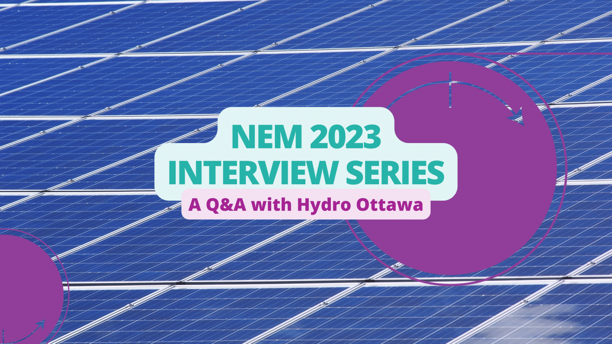 NEM 2023 Interview Series Hydro Ottawa National Engineering Month